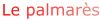 Le palmar�s